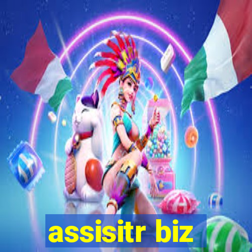 assisitr biz